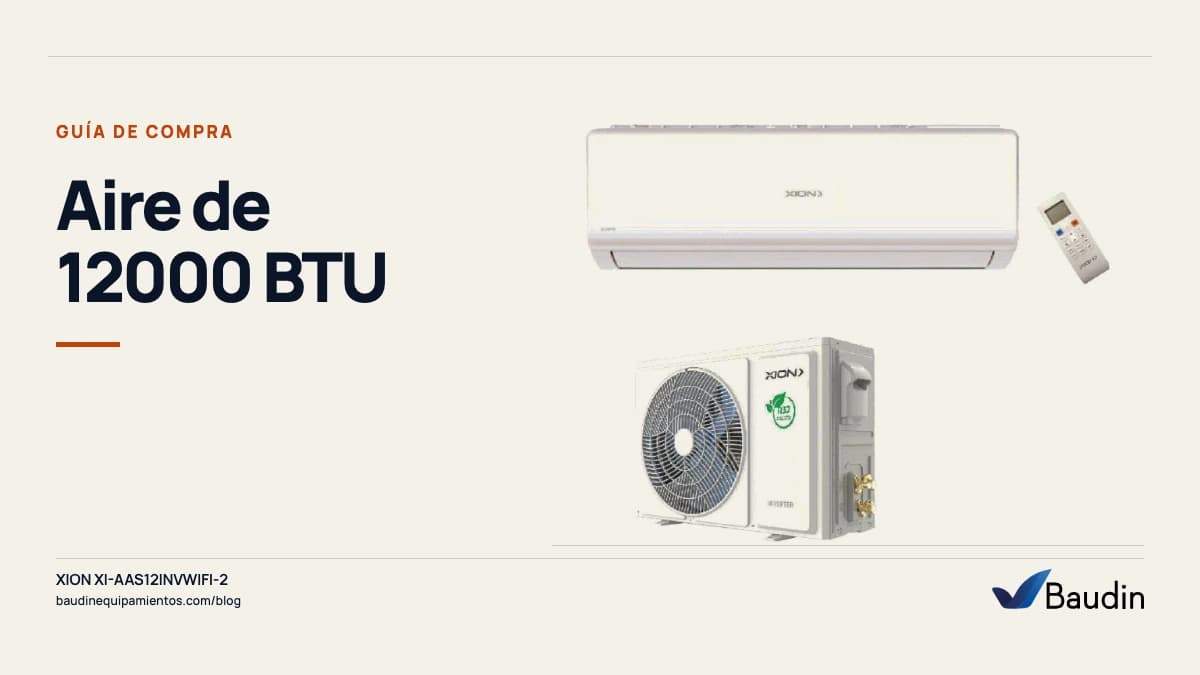 Portada de la guía «Aire de 12000 BTU» con el split inverter XION XI-AAS12INVWIFI-2, equipo de Baudin Equipamientos