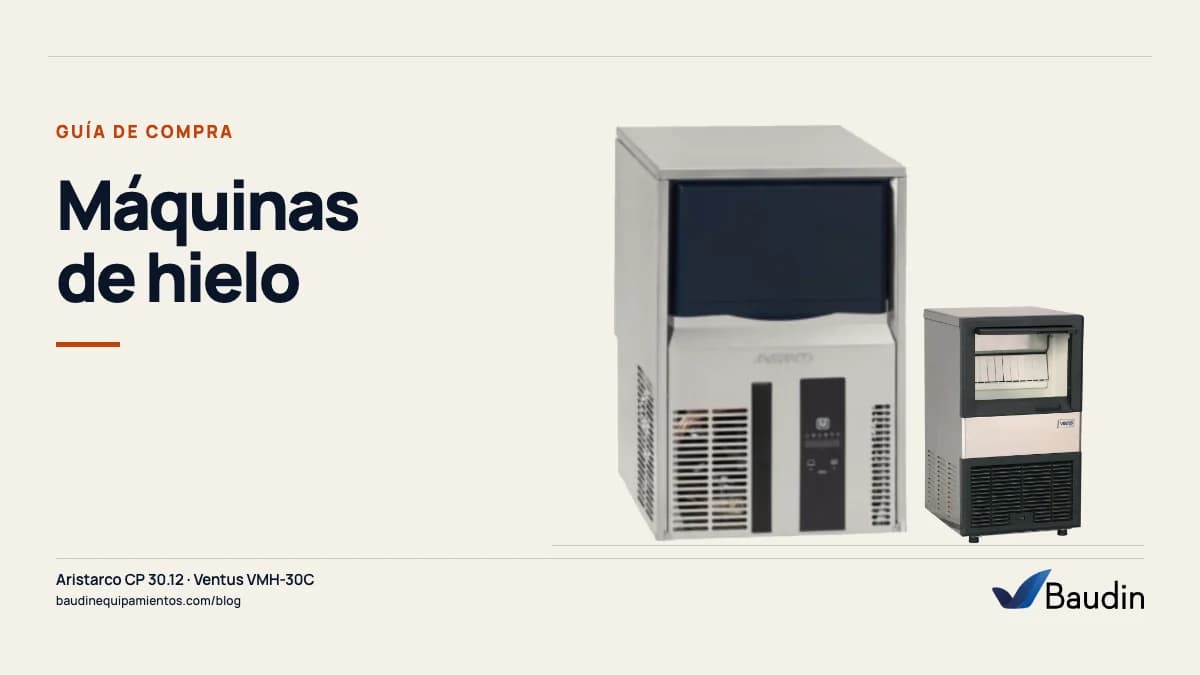 Portada de la guía «Máquinas de hielo» con Aristarco CP 30.12 y Ventus VMH-30C, equipos de Baudin Equipamientos