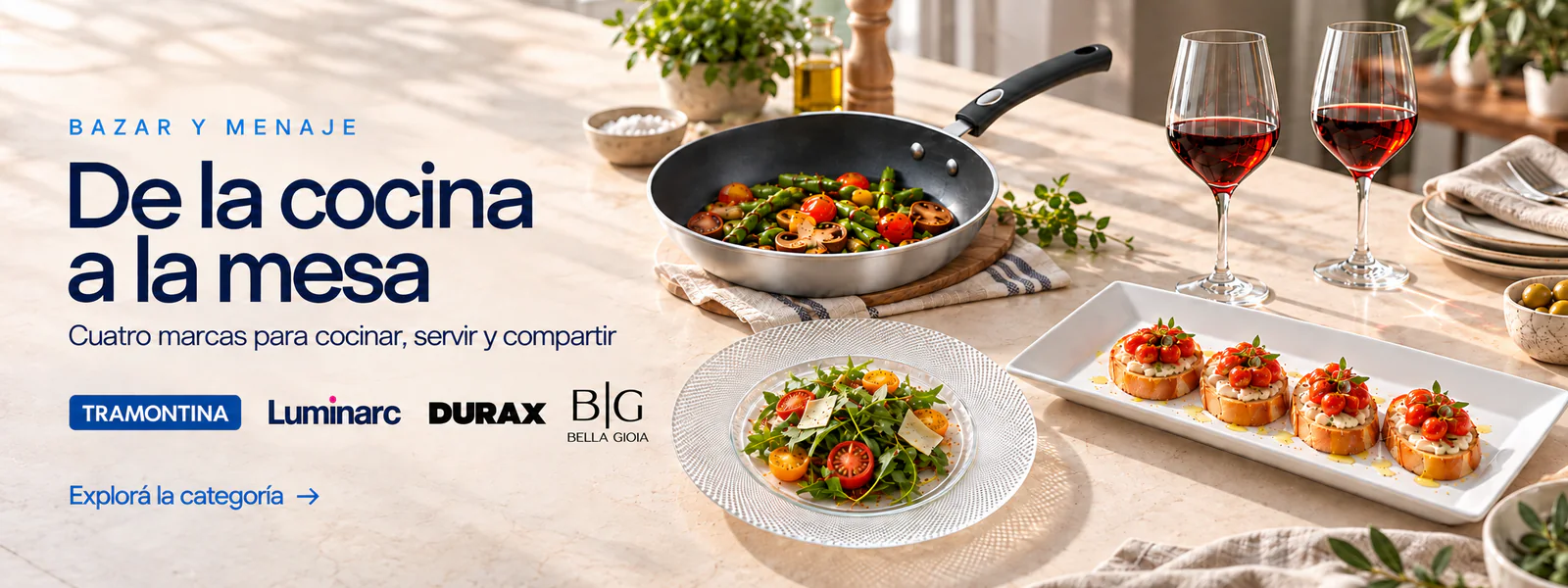 Bazar y Menaje: de la cocina a la mesa. Tramontina, Luminarc, Durax y Bella Gioia. Explorá la categoría.